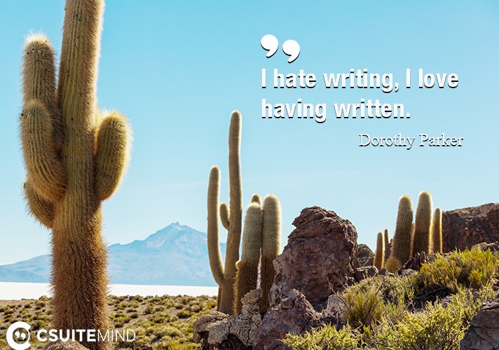 i-hate-writing-i-love-having-written