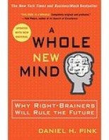 a-whole-new-mind-why-right-brainers-will-rule-the-future