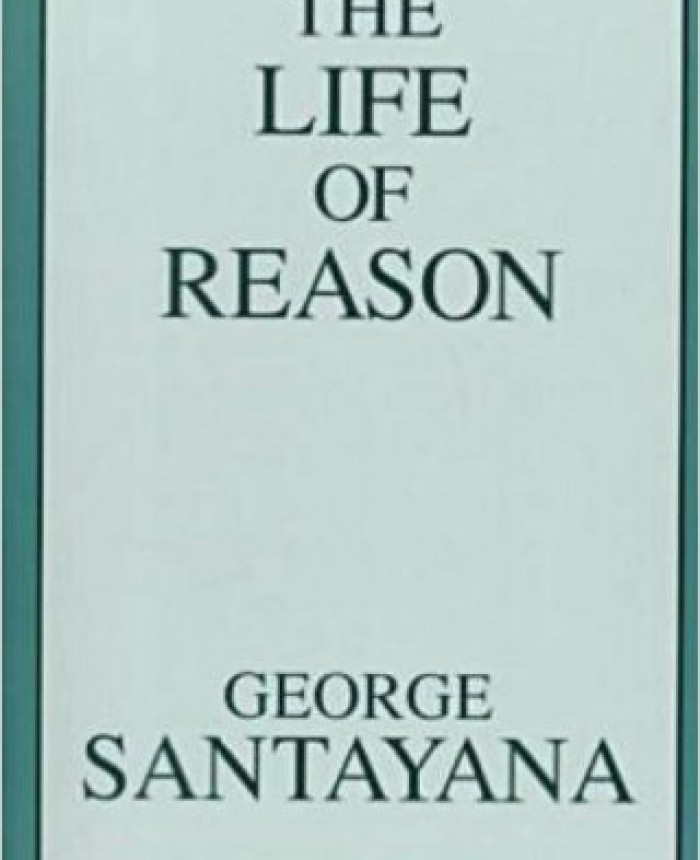The Life of Reason (Great Books in Philosophy)