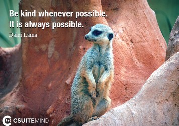 be-kind-whenever-possible-it-is-always-possible