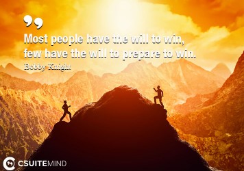 most-people-have-the-will-to-win-few-have-the-will-to-prepa