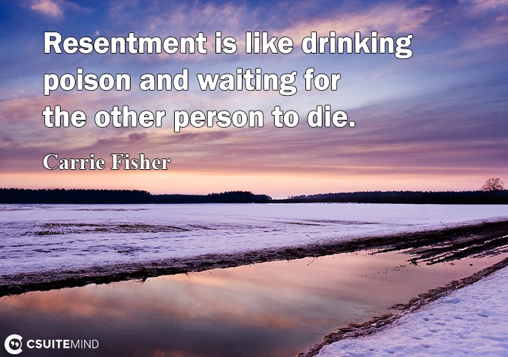 resentment-is-like-drinking-poison-and-waiting-for-the-other