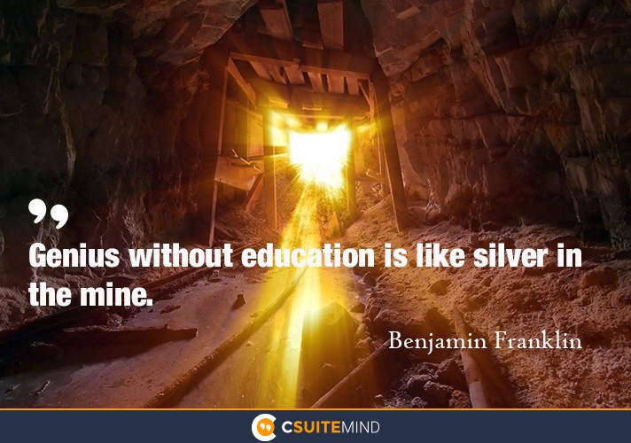 genius-without-education-is-like-silver-in-the-mine