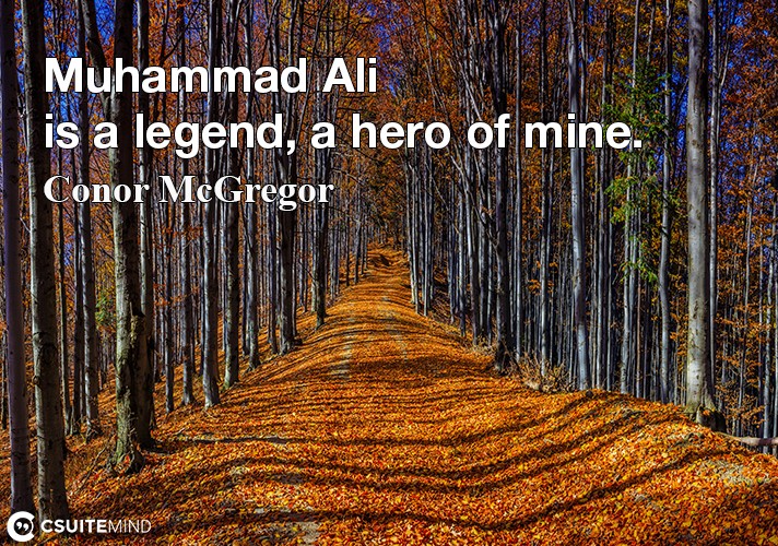 muhammad-ali-is-a-legend-a-hero-of-mine