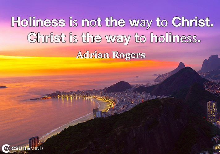 holiness-i-not-the-wau-to-christ-christ-i-the-way-to-holi