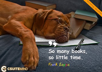 so-many-books-so-little-time-frank-zappa