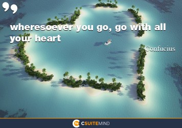 wheresoever-you-go-go-with-all-your-heart