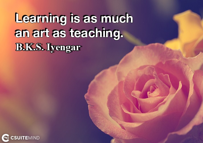 learning-is-as-much-an-art-as-teaching