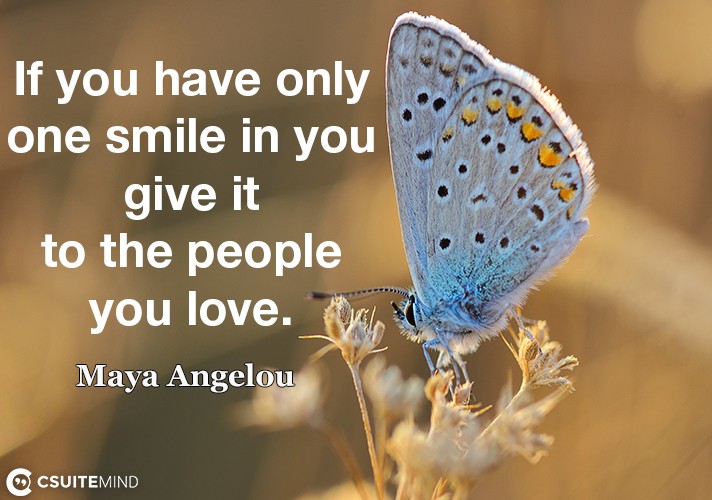 if-you-have-only-one-smile-in-you-give-it-to-the-people-you