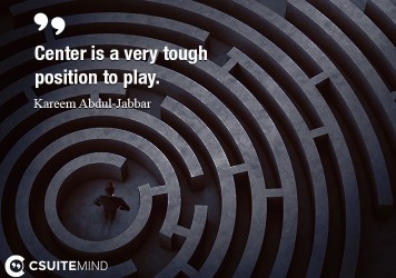 center-is-a-very-tough-position-to-play