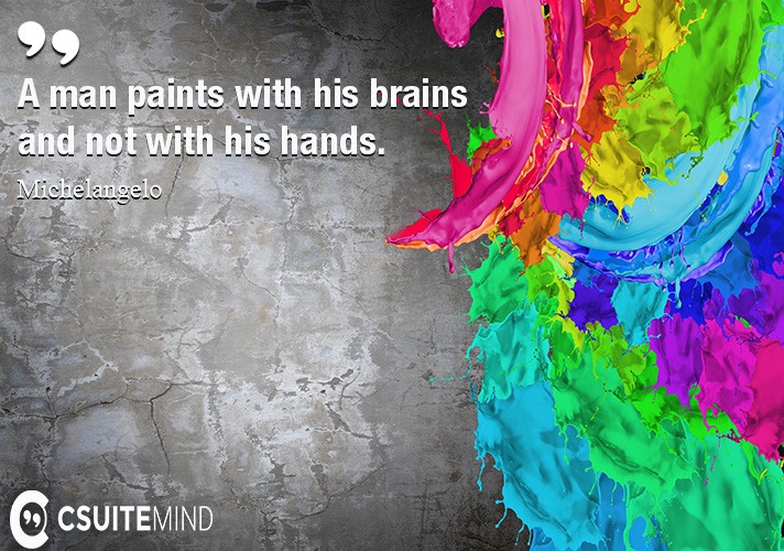 a-man-paints-with-his-brains-and-not-with-his-hands