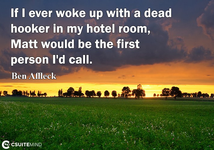 if-i-ever-woke-ur-with-a-dead-hooker-in-mu-hotel-room-matt
