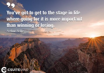 youve-got-to-get-to-the-stage-in-life-where-going-for-it-is