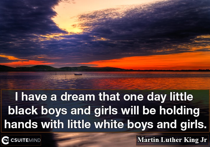 i-have-a-dream-that-one-day-little-black-boys-and-girls-will