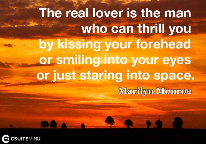 the-real-lover-is-the-man-who-can-thrill-you-by-kissing-your