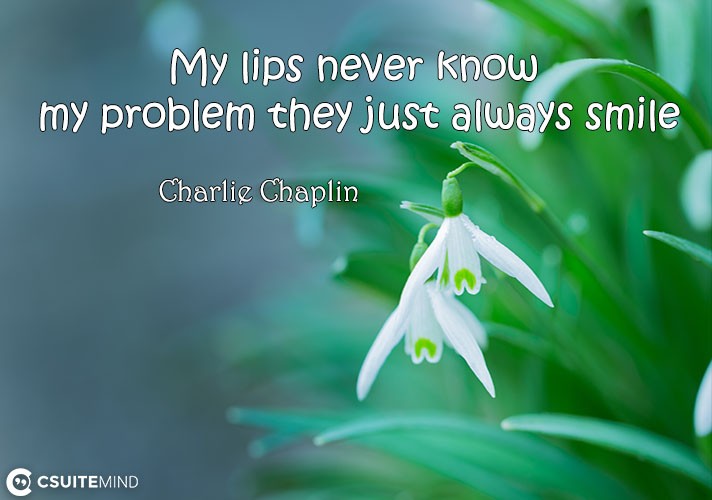 my-lips-never-know-my-problem-they-just-always-smile