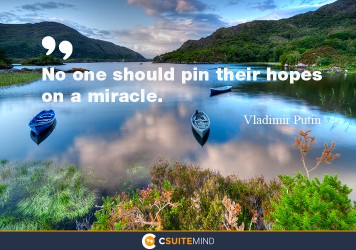 no-one-should-pin-their-hopes-on-a-miracle