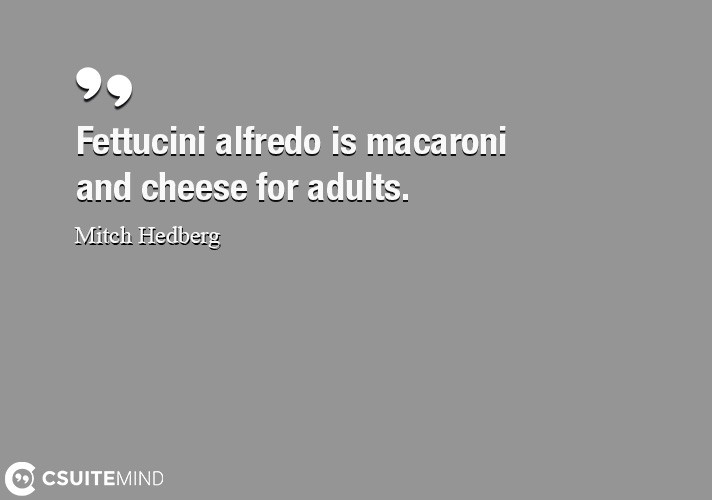 fettucini-alfredo-is-macaroni-and-cheese-for-adults