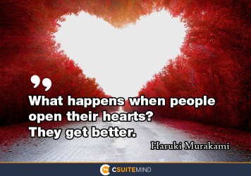 What happens when people open their hearts? 