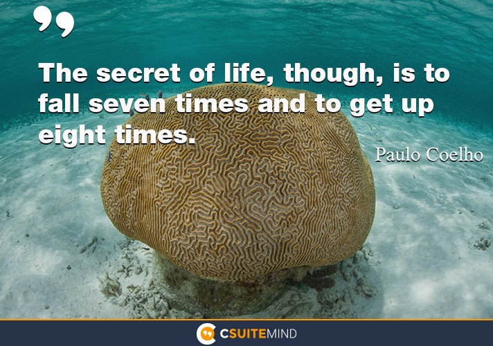 the-secret-of-life-though-is-to-fall-seven-times-and-to-ge