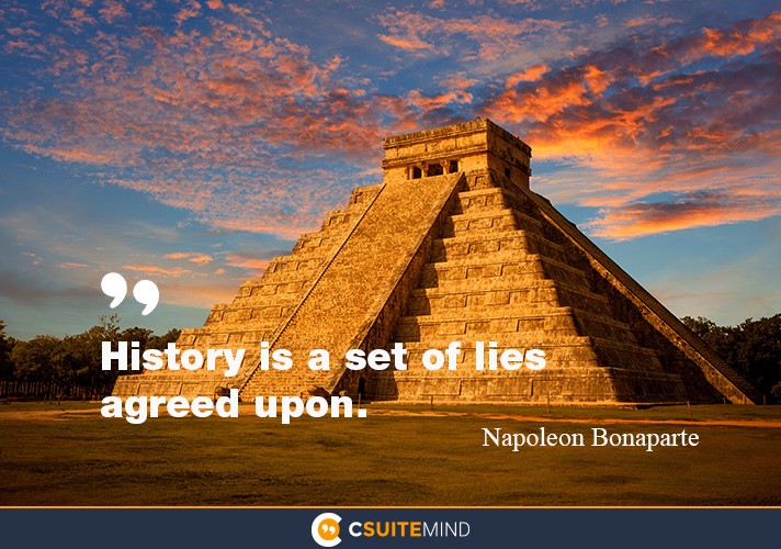 history-is-a-set-of-lies-agreed-upon