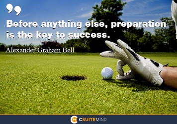 before-anything-else-preparation-is-the-key-to-success
