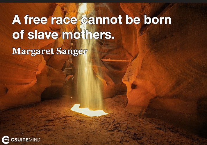 A free race cannot be born of slave mothers.