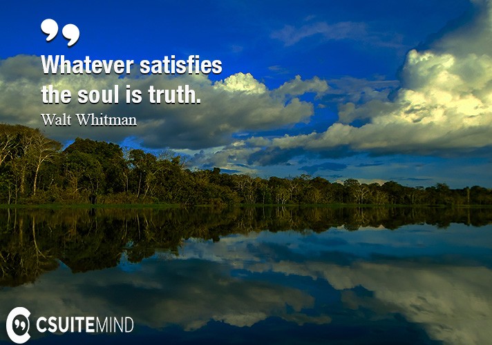 whatever-satisfies-the-soul-is-truth