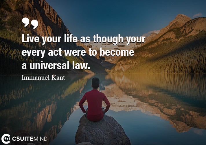 live-your-life-as-though-your-every-act-were-to-become-a-uni