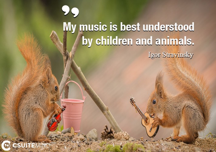 my-music-is-best-understood-by-children-and-animals