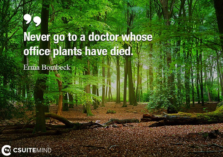 never-go-to-a-doctor-whose-office-plants-have-died