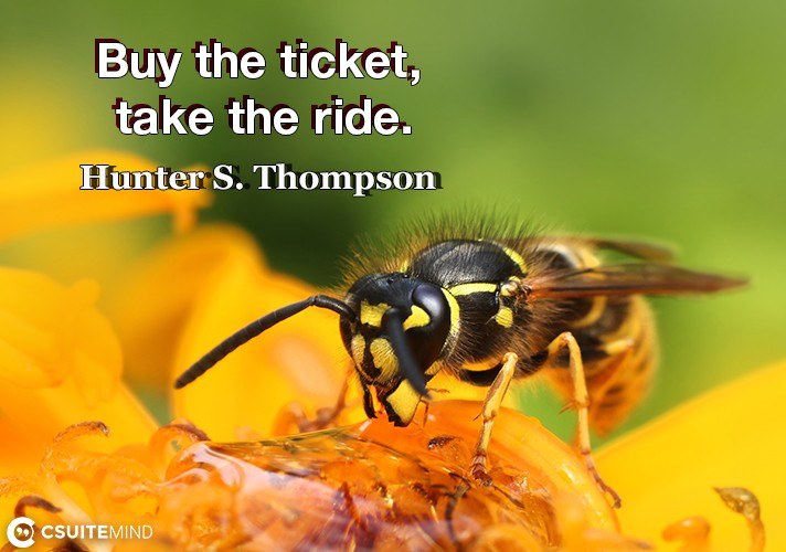 buy-the-ticket-take-the-ride