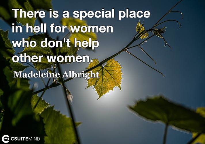 there-is-a-special-place-in-hell-for-women-who-dont-help-ot